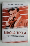 Nikola Tesla. Zapomniany geniusz - Patrick Shannon