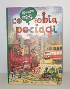 Opowiem ci mamo co robią pociągi