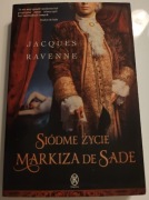 Siódme życie Markiza de Sade. Jacques Ravenne - stan bardzo dobry 