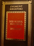 Nie-Boska komedia Irydion Zygmunt Krasiński