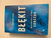 Małgorzata Sobczak Kolory Zła Błękit