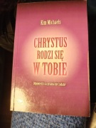 Kim Michaels – Chrystus rodzi się w Tobie. Odpowiedzi na pytania nie zadane