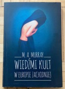 UNIKAT!!! Wiedźmi kult w Europie Zachodniej - Margaret Alice Murray