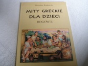 KSIĄŻKA-MITY GRECKIE DLA DZIECI-BOGOWIE