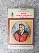książka "hetman Stanisław Koniecpolski" Leszek Podhordecki