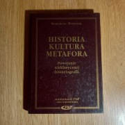 Historia kultura metafora Wojciech Wrzosek