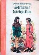 STRASZNE DZIEDZICTWO WALERIA SZALAY-GROELE