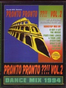 PRONTO VOL.2 DANCE MIX 1994 - CORONA D.J.MIKO ODYSSEY (2MC)