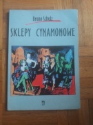 Bruno Schulz - Sklepy cynamonowe