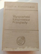 Stefan Kołaczkowski - Wyspiański Kasprowicz Przeglądy książka wyd.1968