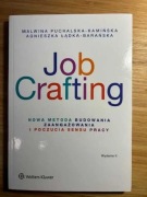 książka Job Crafting. Nowa metoda budowania zaangażowania