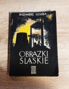 Kazimierz Gołba - Obrazki śląskie
