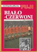 ENCYKLOPEDIA PIŁKARSKA FUJI - BIAŁO-CZERWONI - 1995 - E14