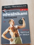 Jak ćwiczyć z odważnikami kulowymi 