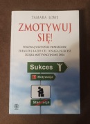 Zmotywuj się! - Tamara Lowe
