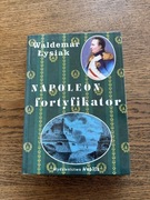 Książka Napoleon Fortyfikator