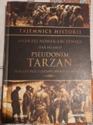 Tajemnice Historii A. Arczewski Pseudonim Tarzan S