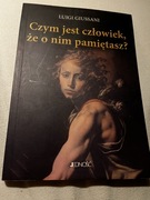 Czym jest człowiek, że o nim pamiętasz. Luigi Giussani