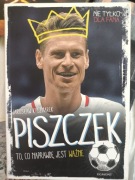 Piszczek to co naprawdę jest ważne. Jarosław Kaczmarek
