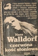 Czerwona kość słoniowa. Hans Wallderf