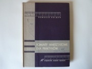 Pomiary warsztatowe dla praktyków Romuald Kolman