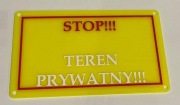 STOP! TEREN PRYWATNY Tabliczka informacyjna wydruk 3d materiał wydruku PETG
