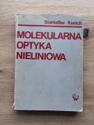 Molekularna optyka nieliniowa Stanisław Kielich 1977