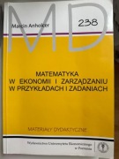 Matematyka w ekonomii i zarządzaniu w przykładach i zadaniach