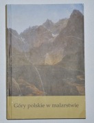 Góry polskie w malarstwie materiały z sympozjum Wójcik