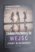 KSIĄŻKA ZANIM POZWOLĘ CI WEJŚĆ JENNY BLACKHURST kryminał thriller 
