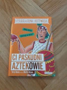 STRRRASZNA HISTORIA CI PASKUDNI AZTEKOWIE TERRY DEARY !
