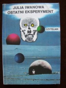 OSTATNI EKSPERYMENT   Iwanowa
