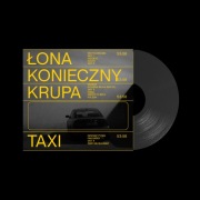 Łona x Konieczny x Krupa – TAXI LP Winyl Vinyl NOW