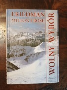 Wolny wybór Milton Rose Friedman NOWA twarda