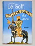 Jacques Le Goff - Historia Europy dla dzieci 