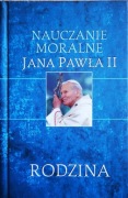 Jan Paweł II Nauczanie moralne JPII. Rodzina 