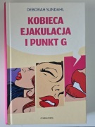 Kobieca ejakulacja i punkt G – Deborah Sundahl | Czarna Owca | bdb