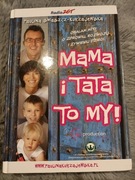Mama i tata to my 