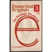 Essential English For Foreign Students 3 Students' Book - Eckersley C.E.