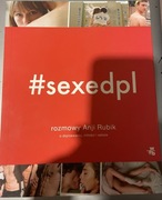 #sexedpl. Rozmowy Anki Rubik o dojrzewaniu, miłości i seksie