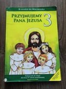 Przyjmujemy Pana Jezusa.Podręcznik do religii dla klasy 3