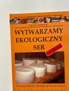 Wytwarzamy ekologiczny ser... w domu!