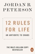 12 Rules for Life . Jordan B. Peterson