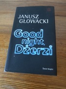 Janusz Głowacki - Good night Dżerzi 