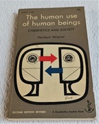 THE HUMANUSE OF HUMAN BEINGS. CYBERNETICS AND SOCIETY.