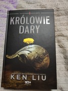 Ken Liu Królowie Dary 
