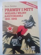 Borys Sokołow Prawdy i mity wielkiej wojny ojczyźnianej 1941 - 1945