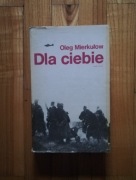 książka "Dla ciebie" Oleg Mierkułow