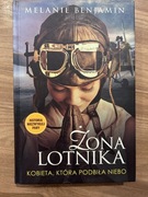 Melanie Benjamin - Żona Lotnika