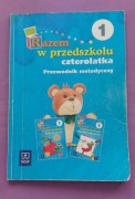 Razem w przedszkolu czterolatka. Przewodnik metodyczny. Część 1